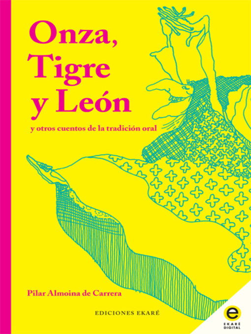 Title details for Onza, Tigre y León by Pilar Almoina de Carrera - Available